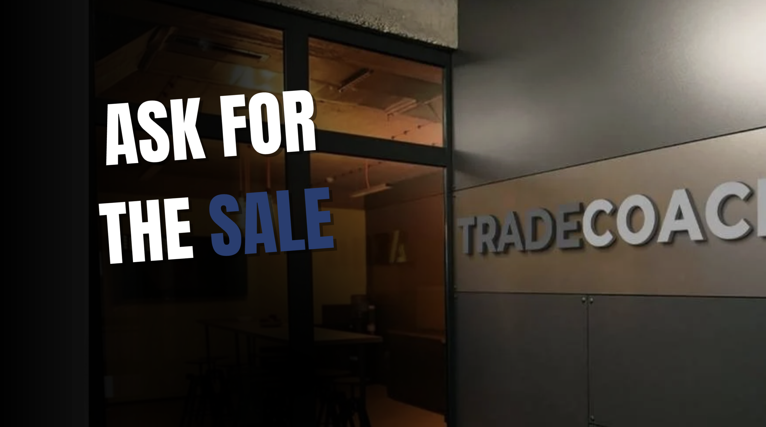 Asking for the sale whilst IN the house